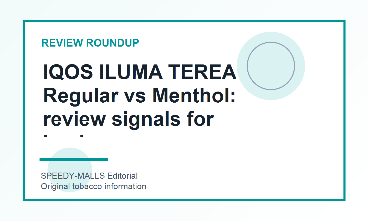 IQOS ILUMA TEREA Regular vs Menthol：用户测评信号与新手比较 cover image