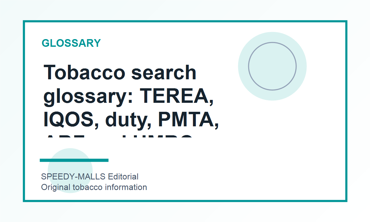 烟草搜索词 glossary：TEREA、IQOS、Duty、PMTA、ABF、HMRC 是什么 cover image