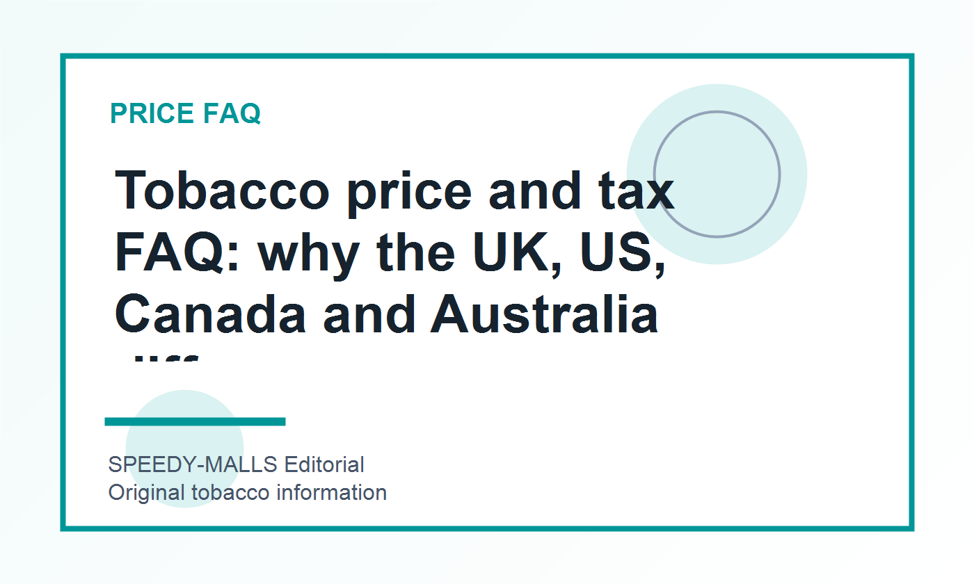 烟草价格与税务 FAQ:英国、美国、加拿大、澳洲为何差异大 cover image